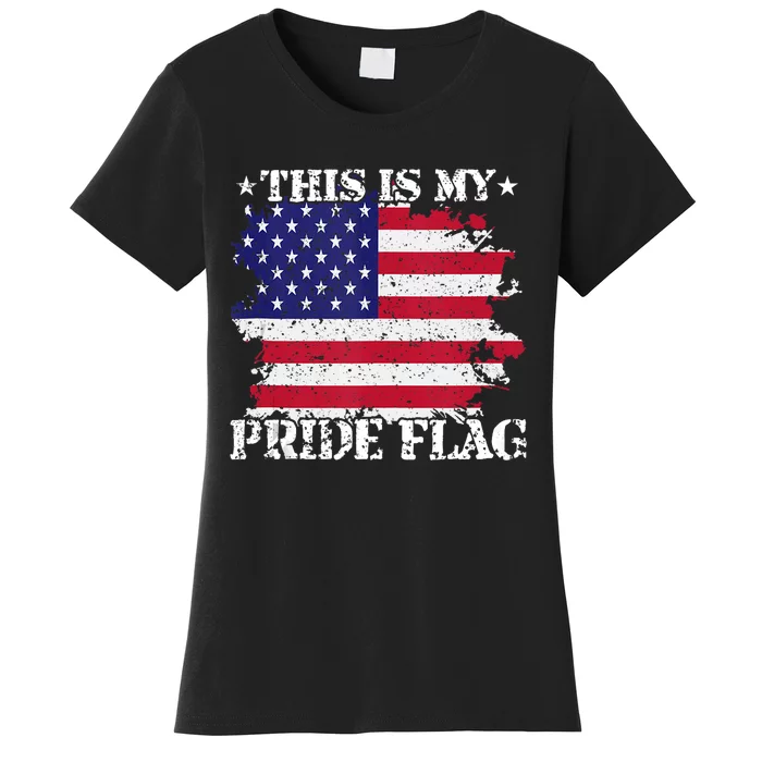 This Is My Pride Flag Usa American 4th Of July Patriotic Usa Women's T-Shirt