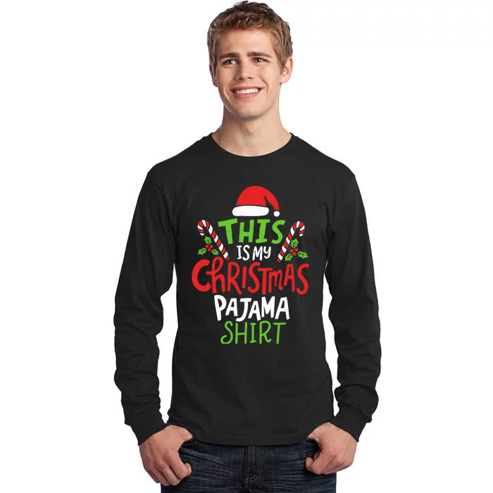 This Is My Christmas Pajama Tall Long Sleeve T-Shirt