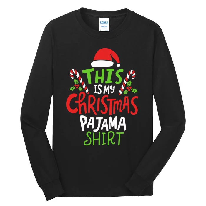 This Is My Christmas Pajama Tall Long Sleeve T-Shirt