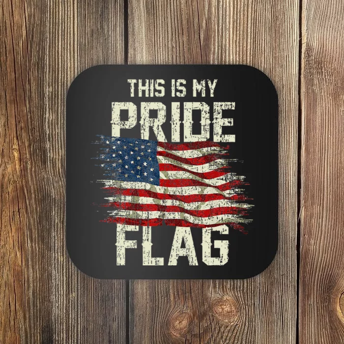 This Is My Pride Flag USA American 4th Of July Patriotic Coaster