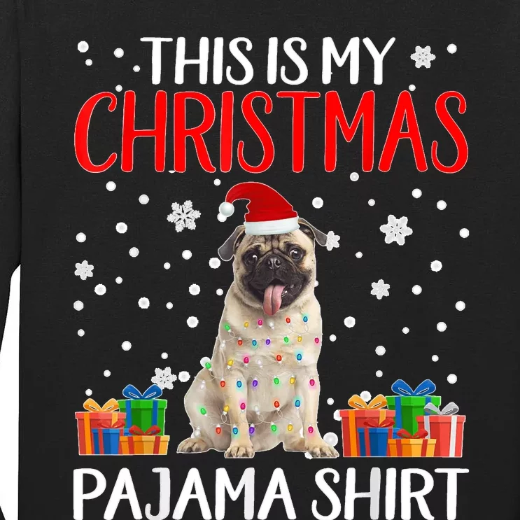 This Is My Pug Dog Christmas Pajama Santa Reindeer Lights Tall Long Sleeve T-Shirt