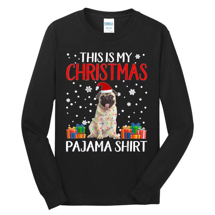 This Is My Pug Dog Christmas Pajama Santa Reindeer Lights Tall Long Sleeve T-Shirt