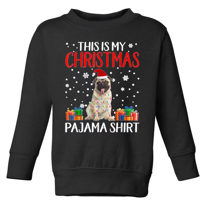 This Is My Pug Dog Christmas Pajama Santa Reindeer Lights Toddler Sweatshirt