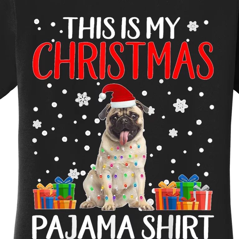 This Is My Pug Dog Christmas Pajama Santa Reindeer Lights Women's T-Shirt