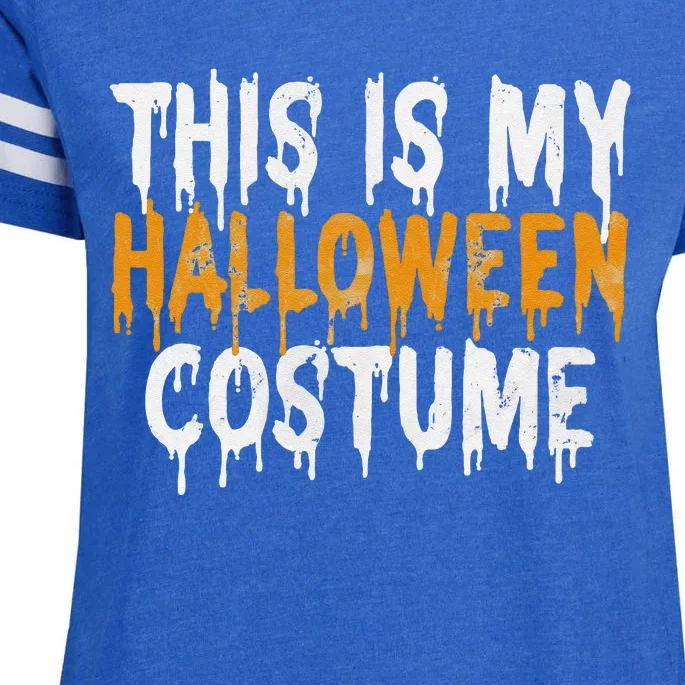 This Is My Halloween Costume Last Minute Halloween Costume Enza Ladies Jersey Football T-Shirt