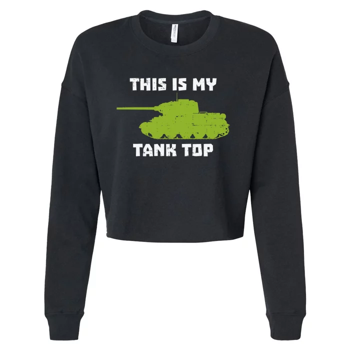 This Is My Tank Top Funny Military Army Cropped Pullover Crew