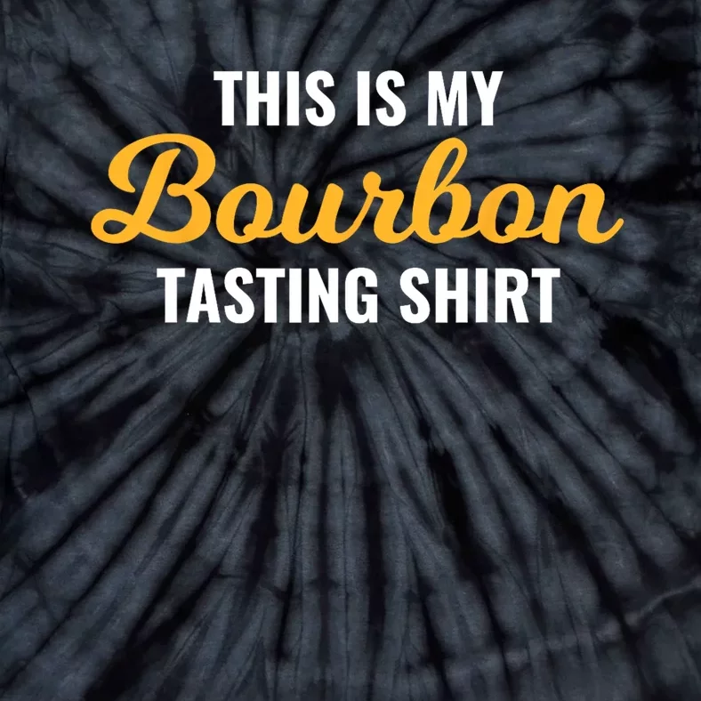 This Is My Bourbon Tasting For Bartender Whiskey Lover Tie-Dye T-Shirt