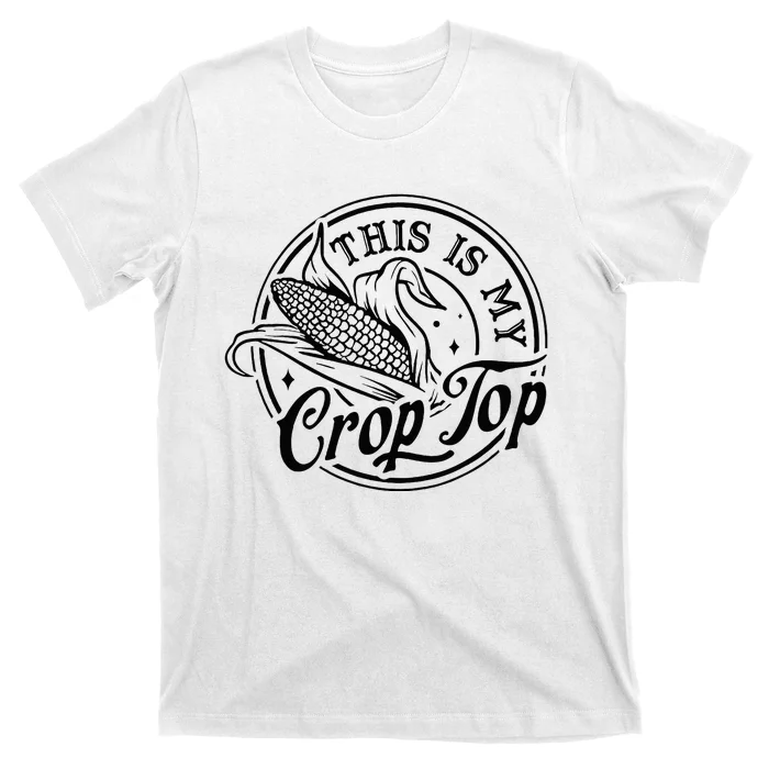 This Is My Crop Top Corn Lover Funny Farmer Farming T-Shirt