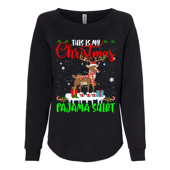 This Is My Christmas Pajama Gift Santa Reindeer Deer Gift Womens California Wash Sweatshirt