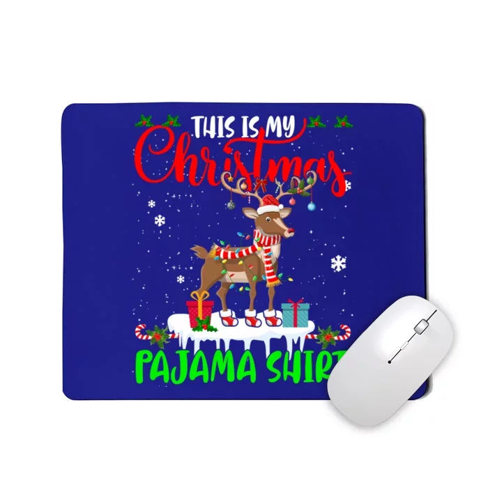 This Is My Christmas Pajama Gift Santa Reindeer Deer Gift Mousepad