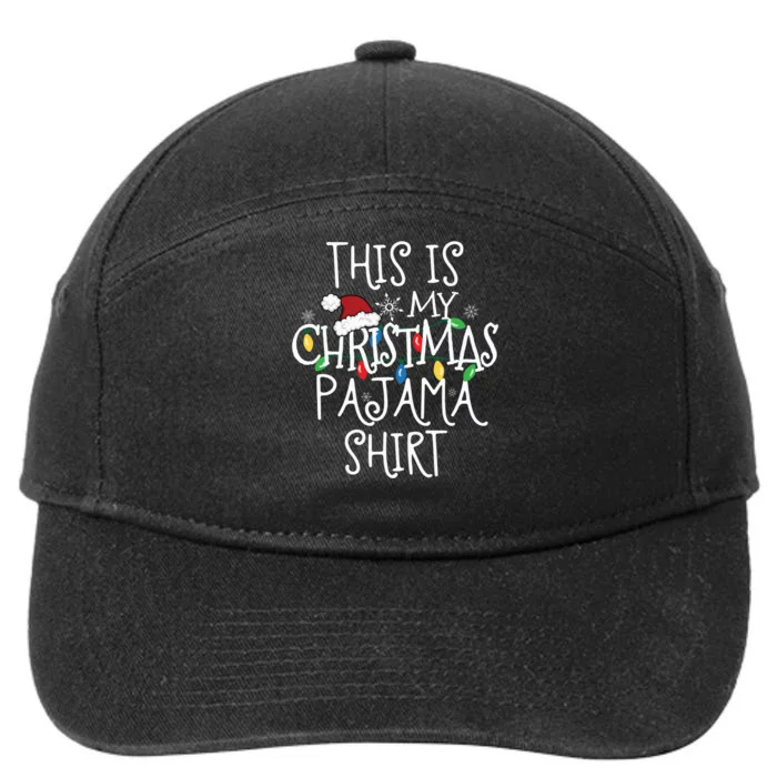 This Is My Christmas Pajama Shirt 7-Panel Snapback Hat