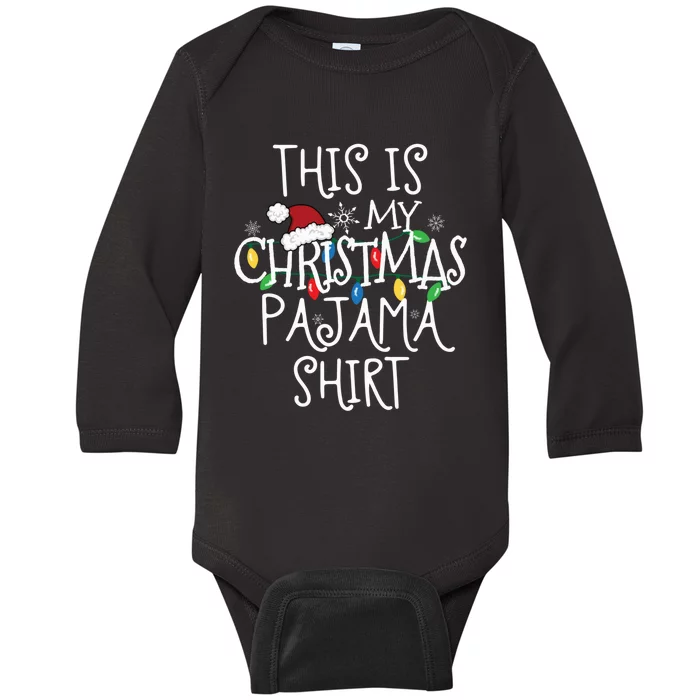 This Is My Christmas Pajama Shirt Baby Long Sleeve Bodysuit