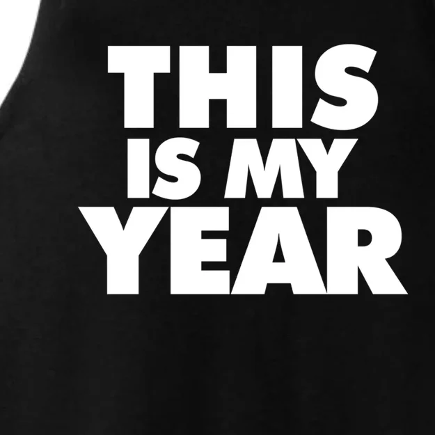 This Is My Year Gift Ladies Tri-Blend Wicking Tank