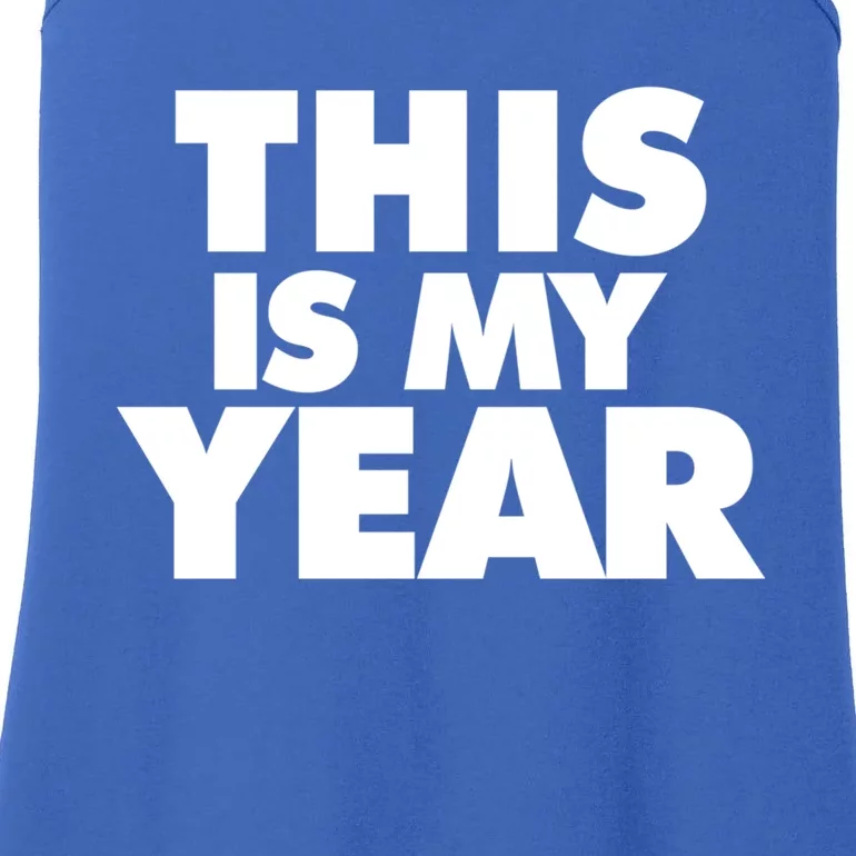 This Is My Year Gift Ladies Essential Tank