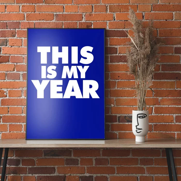 This Is My Year Gift Poster