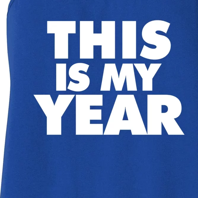 This Is My Year Gift Women's Racerback Tank