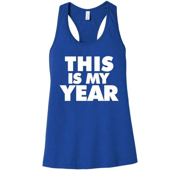 This Is My Year Gift Women's Racerback Tank