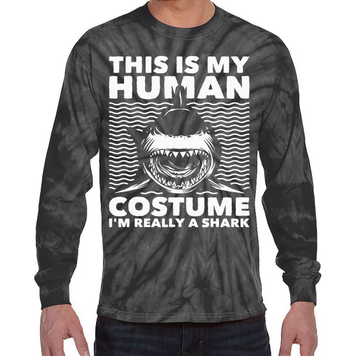 This Is My Human Costume Shark Lovers Marine Biologist Tie-Dye Long Sleeve Shirt