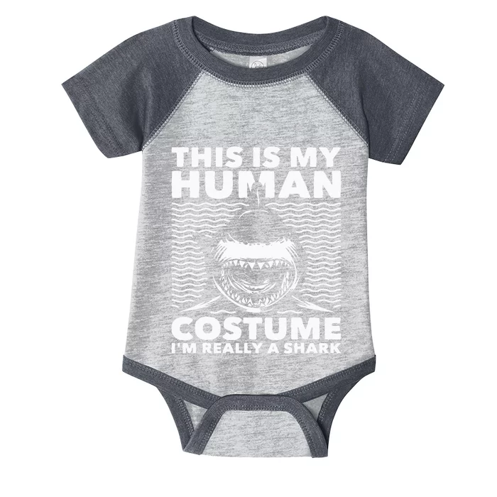 This Is My Human Costume Shark Lovers Marine Biologist Infant Baby Jersey Bodysuit