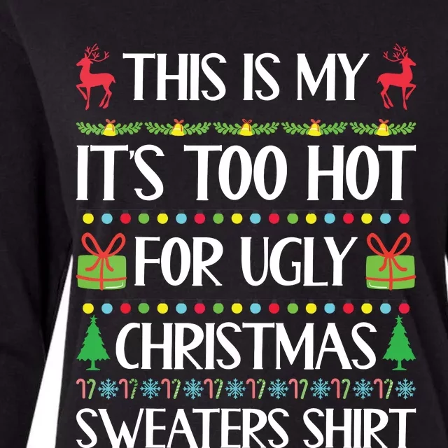 This Is My Its Too Hot For Ugly Christmas Sweaters Womens Cotton Relaxed Long Sleeve T-Shirt