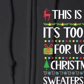 This Is My Its Too Hot For Ugly Christmas Sweaters Full Zip Hoodie