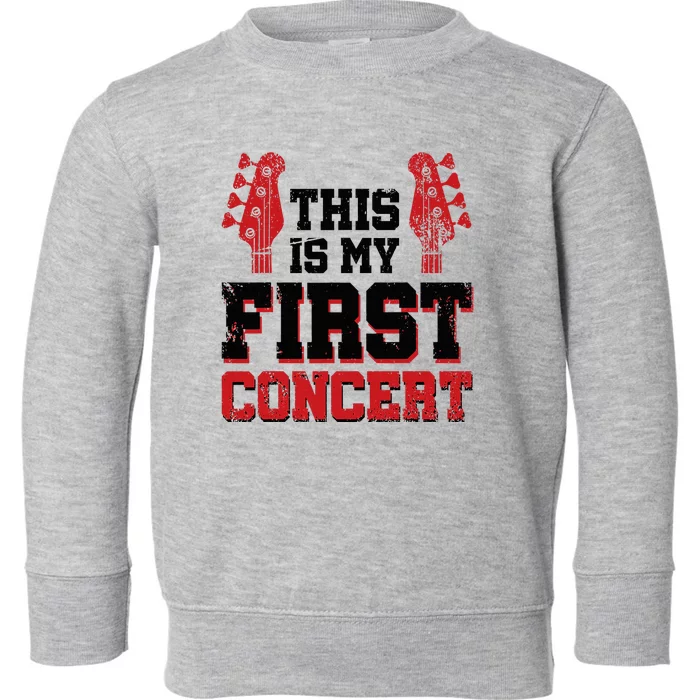 This Is My First Concert Toddler Sweatshirt