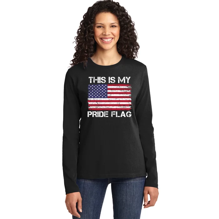 This Is My Pride Flag USA American Flag 4th Of July Pride Flag Ladies Long Sleeve Shirt