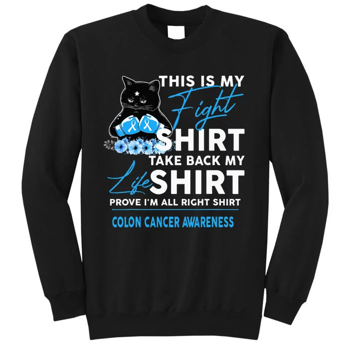 This Is My Fight Colon Cancer Awareness Tall Sweatshirt