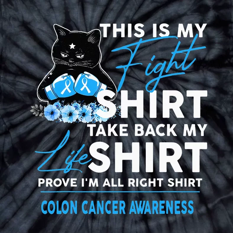 This Is My Fight Colon Cancer Awareness Tie-Dye T-Shirt