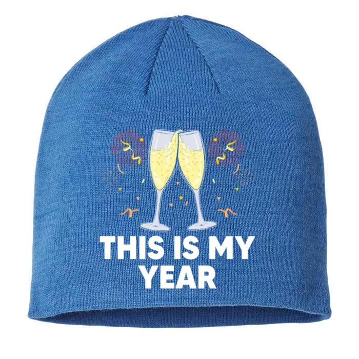 This Is My Year Self Love Happy New Year Self Confidence Nye Meaningful Gift 8 1/2in Sustainable Knit Beanie