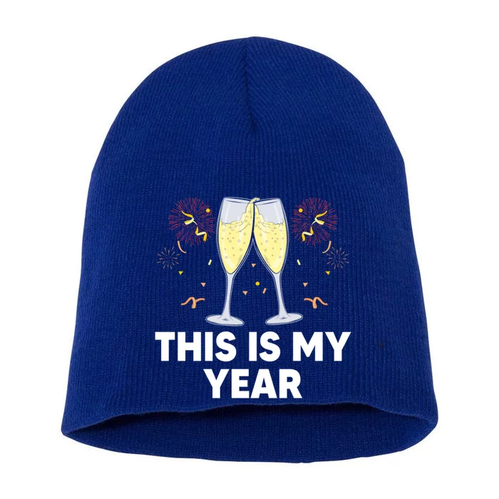 This Is My Year Self Love Happy New Year Self Confidence Nye Meaningful Gift Short Acrylic Beanie