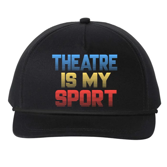 Theatre Is My Sport Funny Theater Gift Actor Actress Snapback Five-Panel Rope Hat