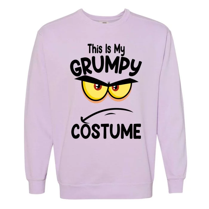 This Is My Grumpy Costume Funny Halloween Garment-Dyed Sweatshirt