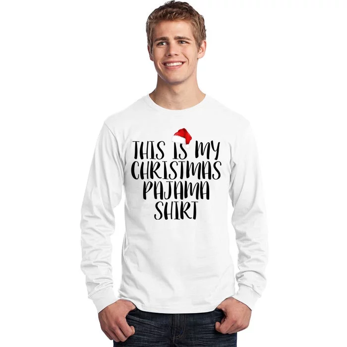 This Is My Christmas Pajama Shirt Tall Long Sleeve T-Shirt