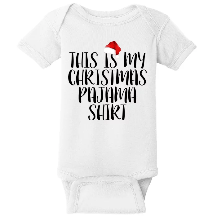 This Is My Christmas Pajama Shirt Baby Bodysuit