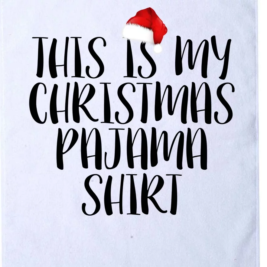 This Is My Christmas Pajama Shirt Platinum Collection Golf Towel