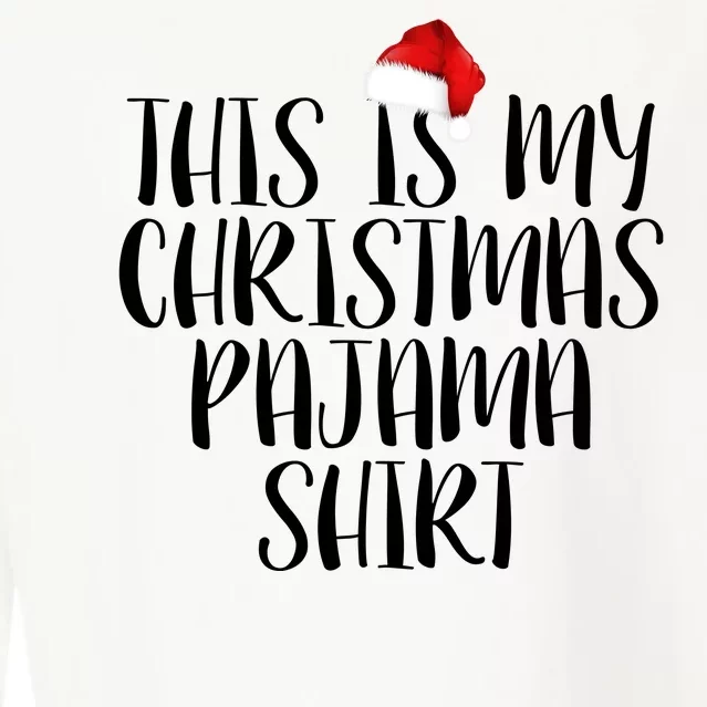 This Is My Christmas Pajama Shirt Cropped Pullover Crew