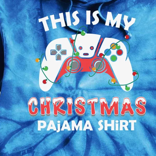 This Is My Christmas Pajama Shirts Funny Gamer Tie Dye Hoodie