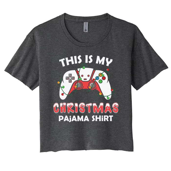 This Is My Christmas Pajama Shirts Funny Gamer Women's Crop Top Tee