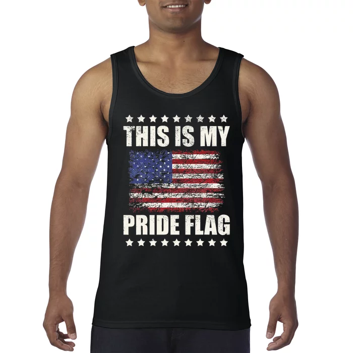 This Is My Pride Flag USA American 4th Of July Patriotic Tank Top