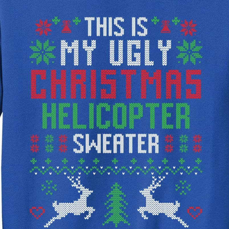 This Is My Ugly Christmas Helicopter Sweater Pilot Gift Tall Sweatshirt