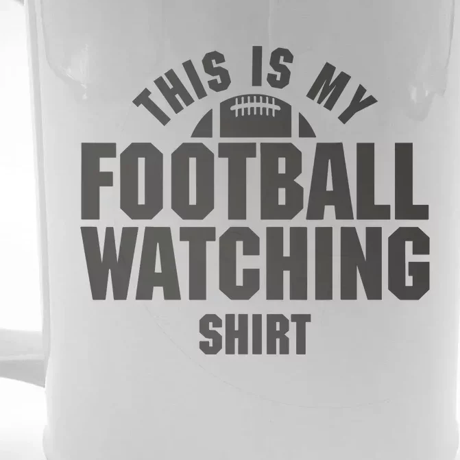 This Is My Football Watching Graphic Front & Back Beer Stein