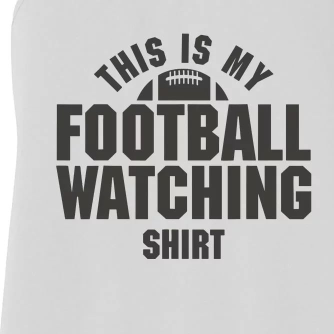 This Is My Football Watching Graphic Women's Racerback Tank