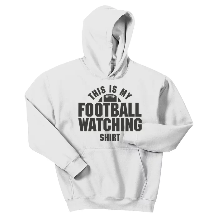 This Is My Football Watching Graphic Kids Hoodie