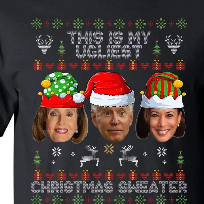 This Is My Ugliest Christmas Sweater Funny Joe Biden Kamala Tall T-Shirt