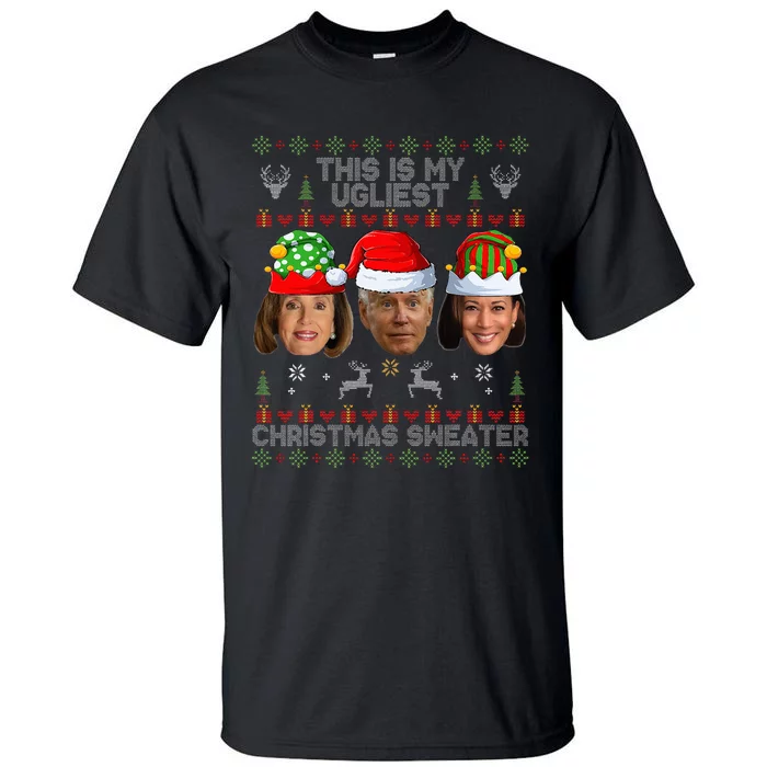 This Is My Ugliest Christmas Sweater Funny Joe Biden Kamala Tall T-Shirt