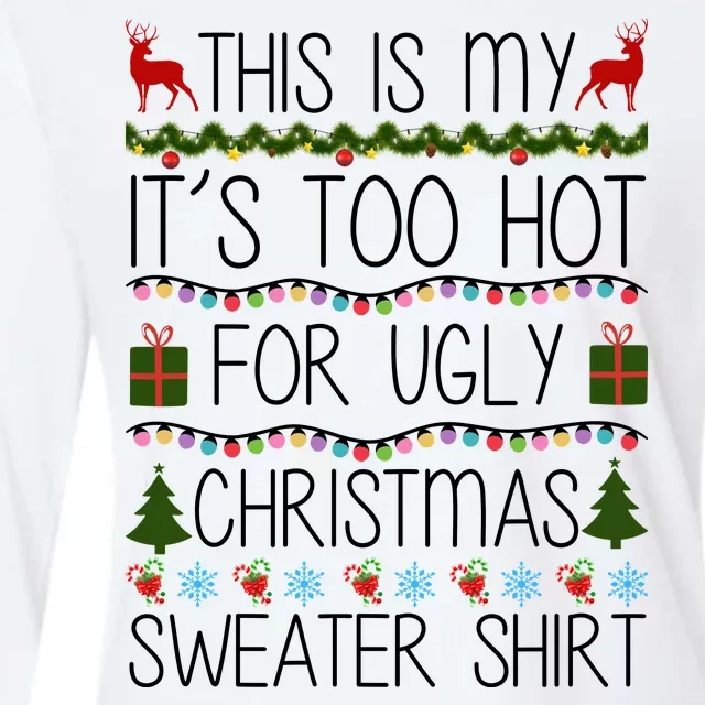 This Is My It's Too Hot For Ugly Christmas Sweater Shirt Womens Cotton Relaxed Long Sleeve T-Shirt