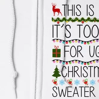 This Is My It's Too Hot For Ugly Christmas Sweater Shirt Full Zip Hoodie