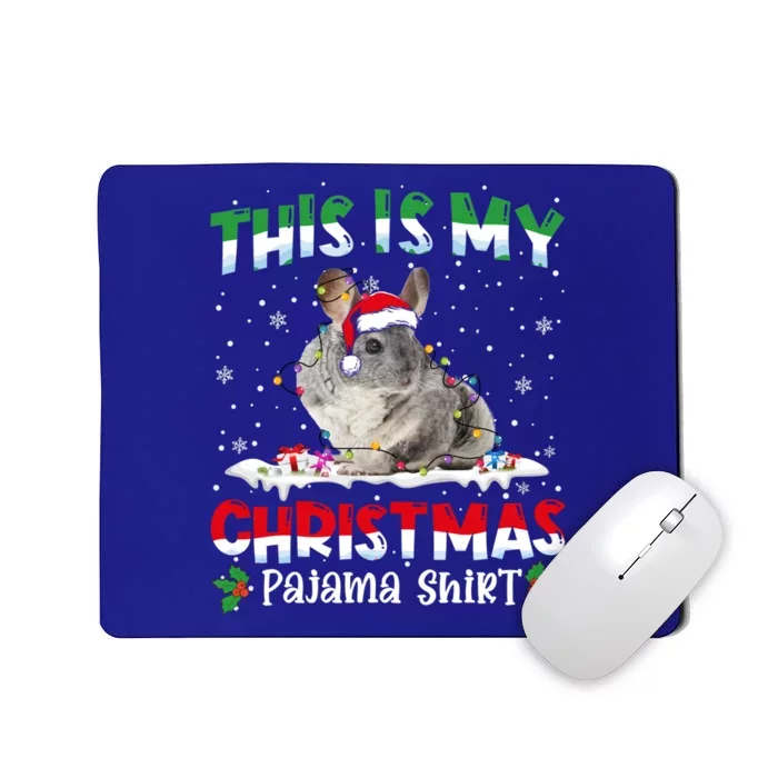 This Is My Christmas Pajama Great Gift Cute Chinchilla Animals Cute Gift Mousepad