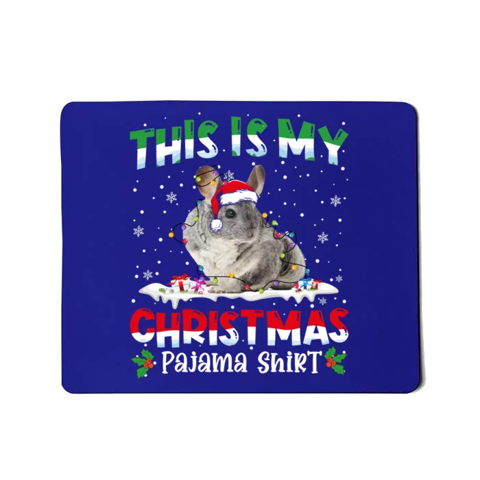 This Is My Christmas Pajama Great Gift Cute Chinchilla Animals Cute Gift Mousepad